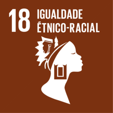 ODS 18 - Igualdade Étnico-Racial